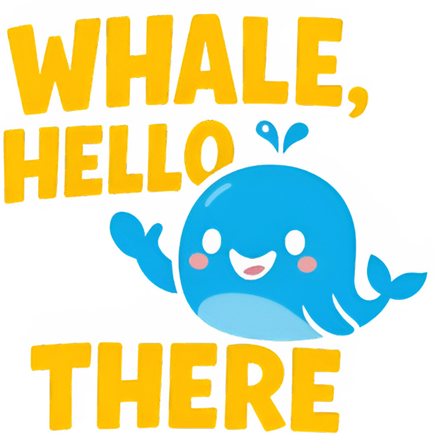 Whale Hello There t-shirt with cute blue whale cartoon design in DTF print