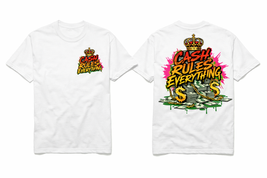 Cash Rules Everything Front Chest Logo And Back Design