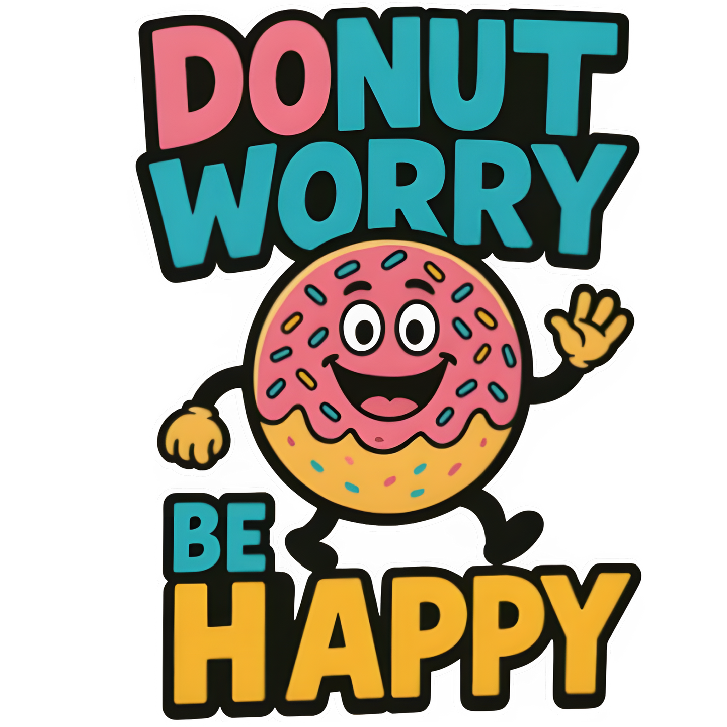donut-worry-be-happy-funny-food-graphic-tshirt-dtf.jpg