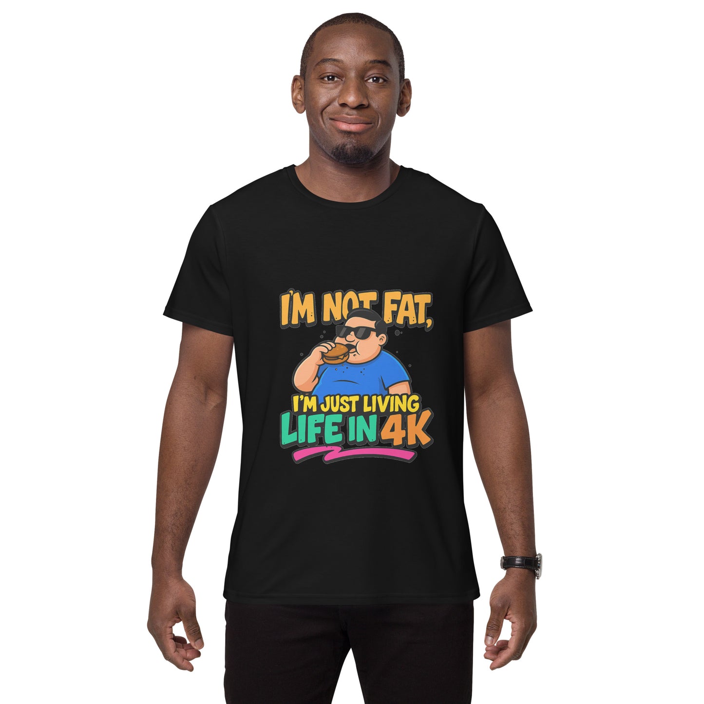 I’m Not Fat I’m Just Living Life in 4K funny novelty t shirt with cartoon design and burger graphic DTF print