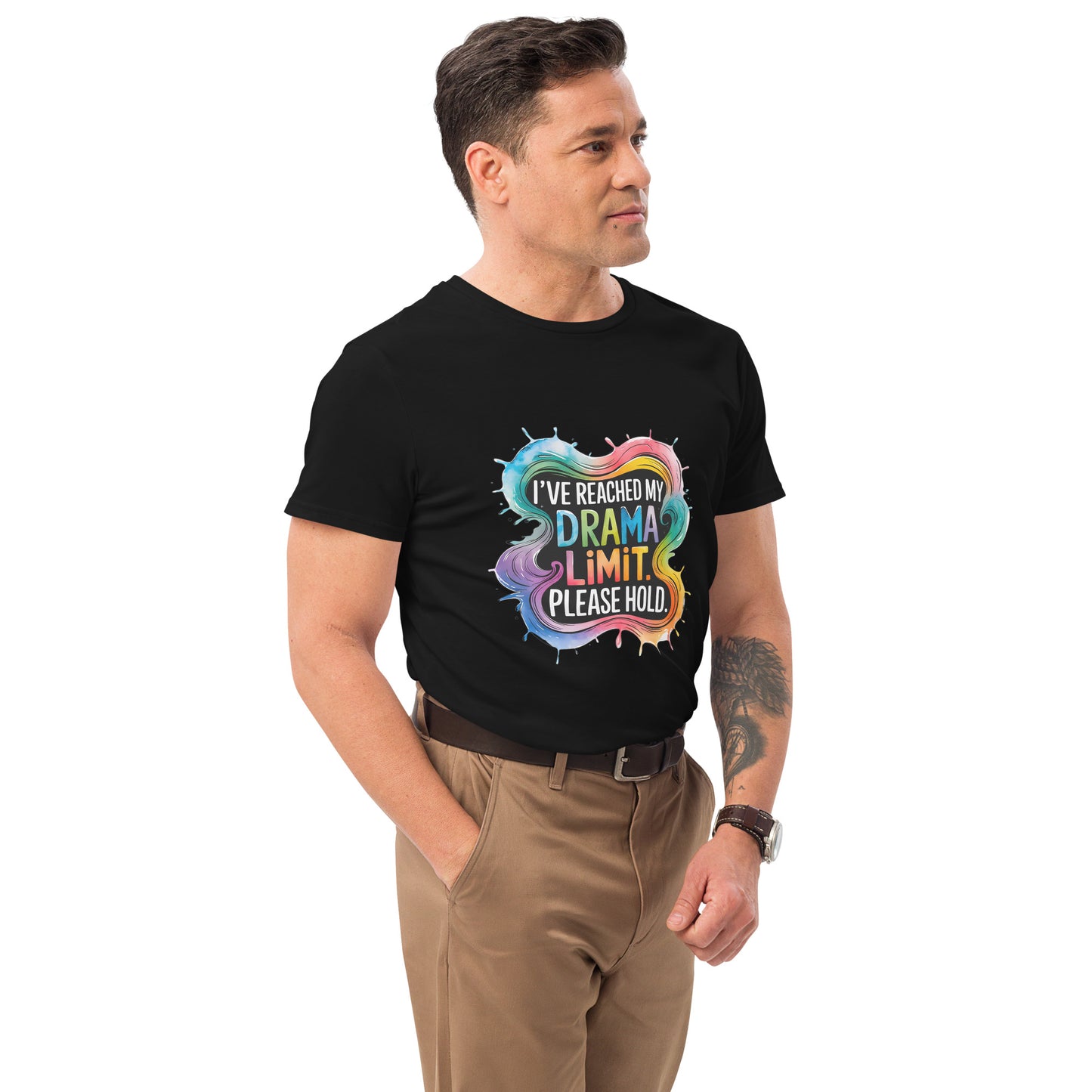 Colourful funny t-shirt with sarcastic quote: I’ve reached my drama limit. Please hold.