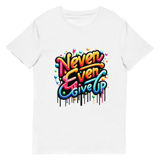 colourful graffiti text never ever give up motivational t-shirt streetwear style