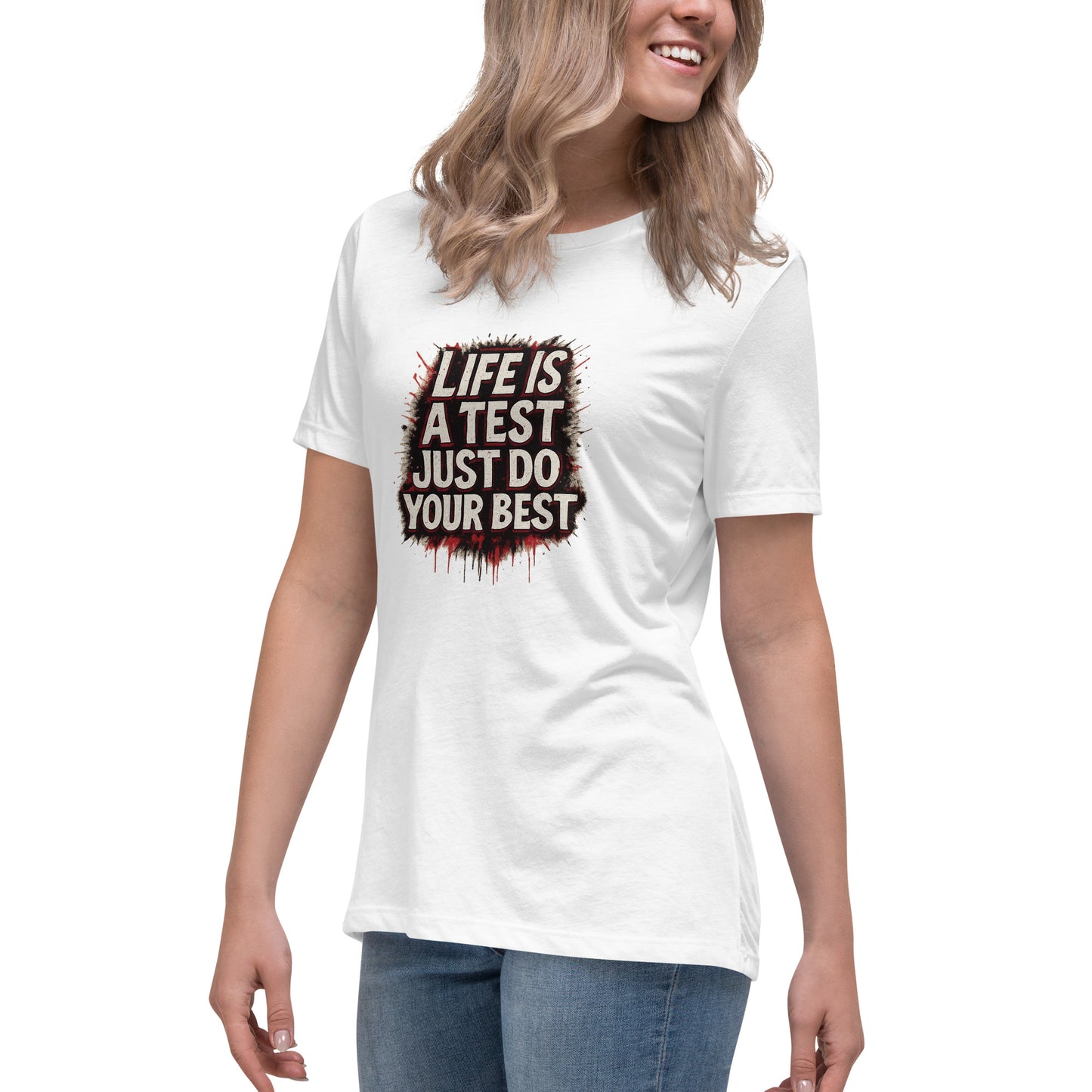 Inspirational t-shirt saying “Life is a test just do your best”