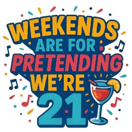 Weekends Are For Pretending We’re 21 funny party t shirt with cocktail glass design in colourful DTF print