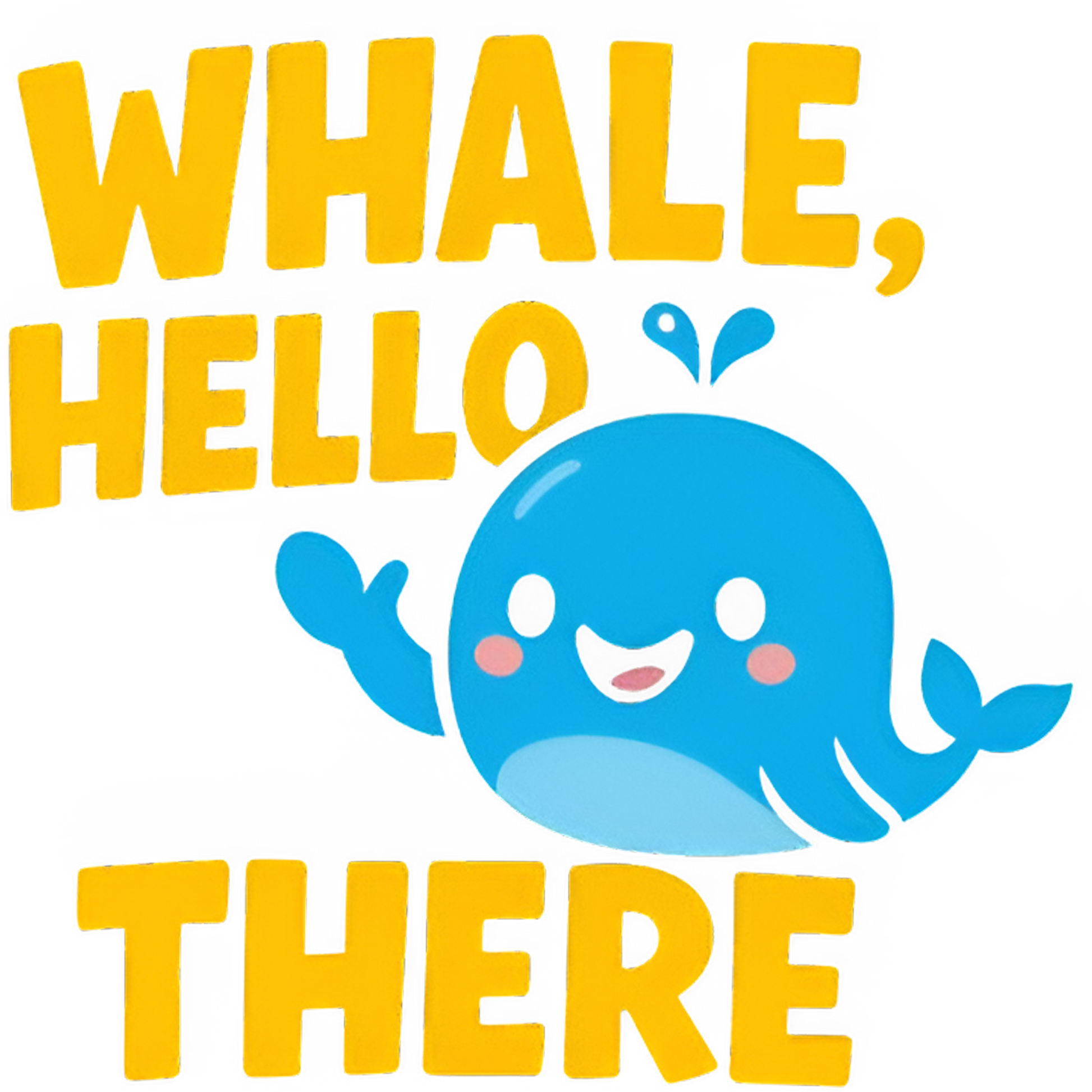 Whale Hello There t-shirt with cute blue whale cartoon design in DTF print

