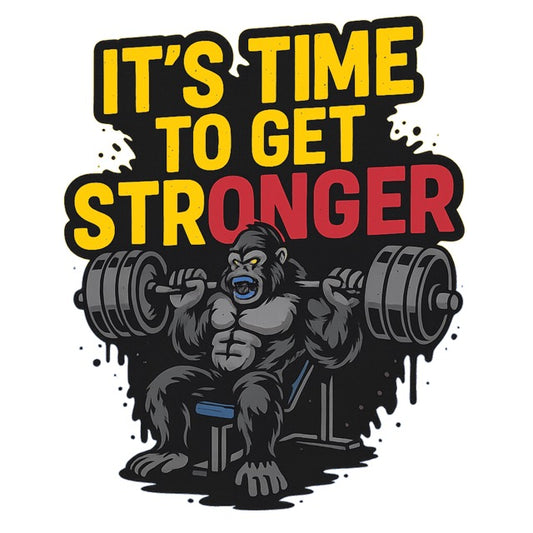 Angry gorilla lifting weights with 'It’s Time to Get Stronger' text design

