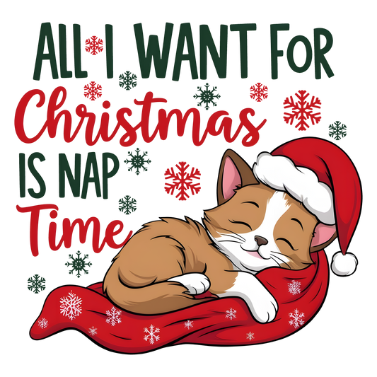 Christmas t-shirt with sleeping cat and text “All I want for Christmas is nap time”

