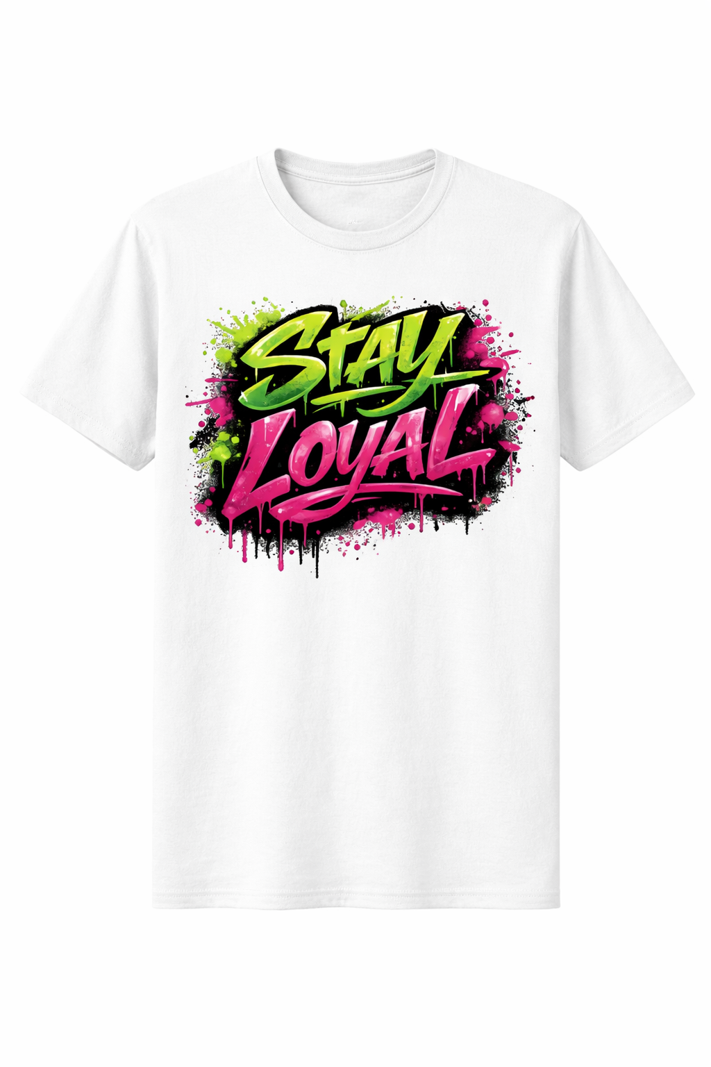 Stay Loyal Graffiti Graphic T-Shirt UK | Streetwear Slogan Tee