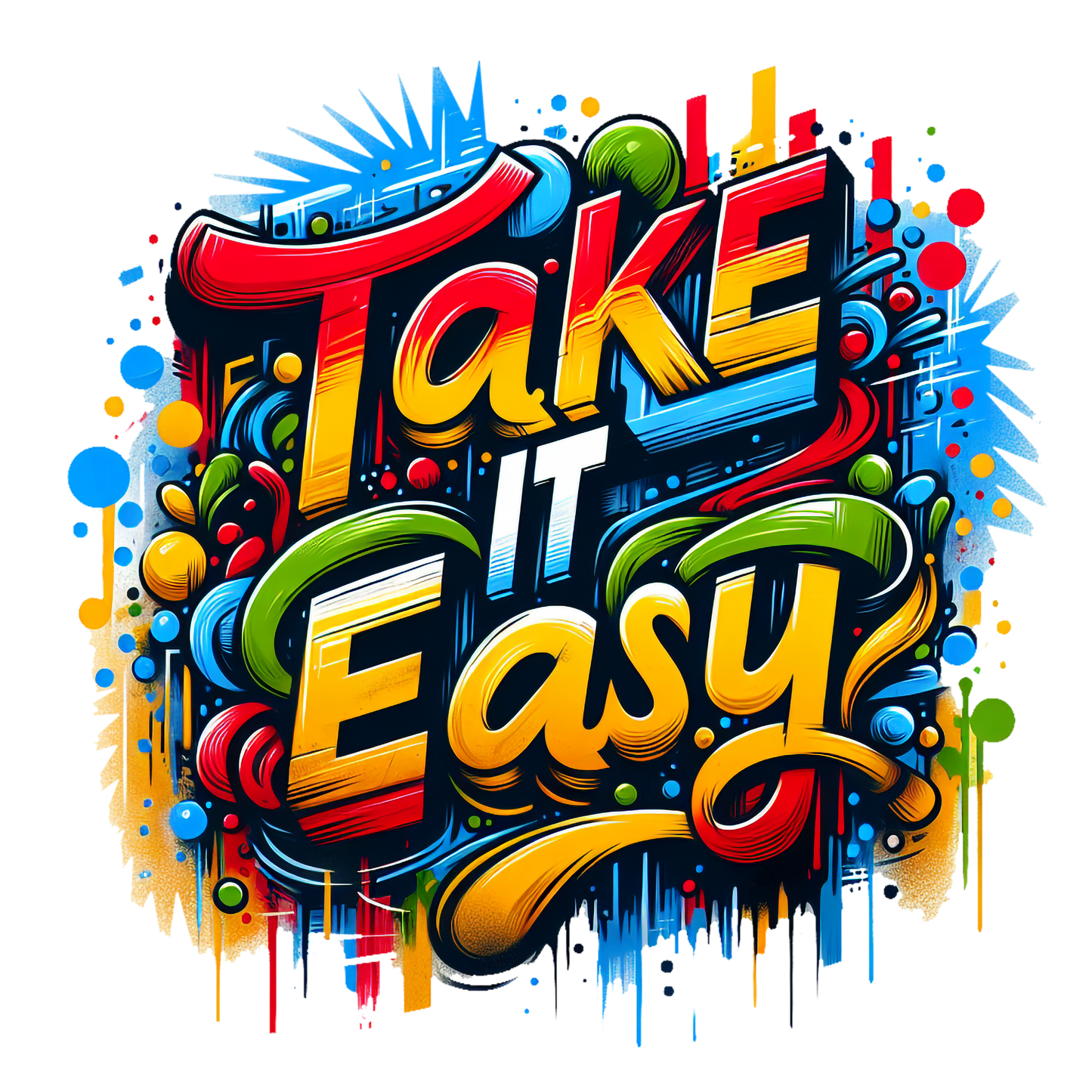graffiti style take it easy colourful t-shirt streetwear design

