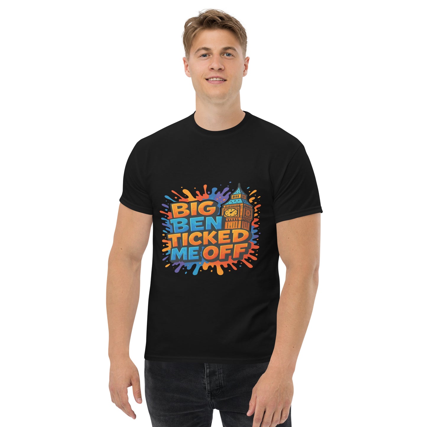 big ben ticked me off printed t shirt with colourful London quote text and illustrated clock tower graphic