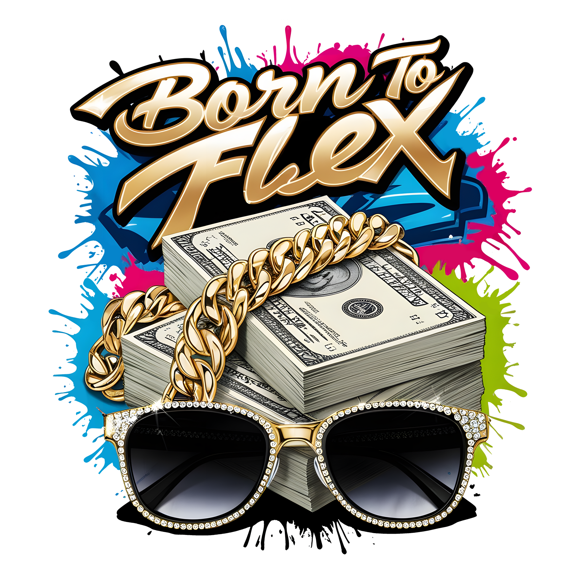 Born to Flex money graphic t-shirt design featuring cash, gold chain and sunglasses in bold streetwear style.

