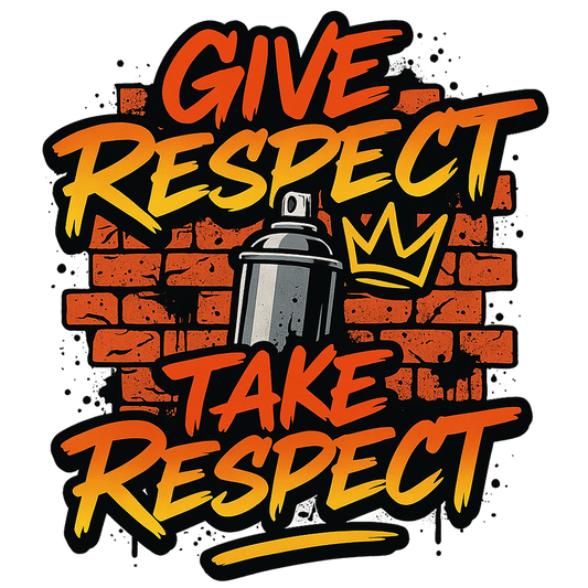 Give Respect Take Respect T-Shirt | Graffiti Streetwear Graphic Tee